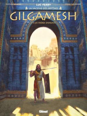 Gilgamesh - Tome 01 - Les Fr&egrave;res ennemis (BD)
