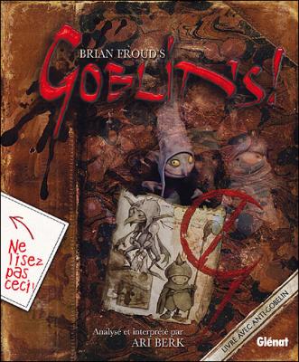 Goblins ! - Un Guide De Survie Et Un D&eacute;sastre En Quatre Actes