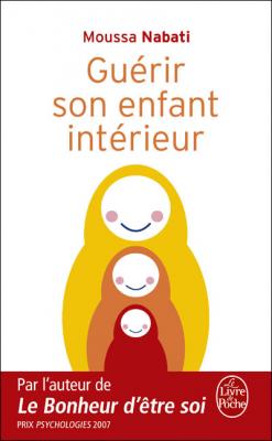 Gu&eacute;rir son enfant int&eacute;rieur (Poche)