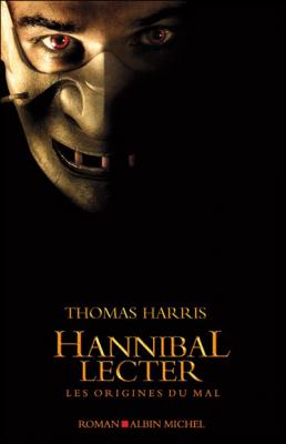 Hannibal Lecter - Les Origines Du Mal