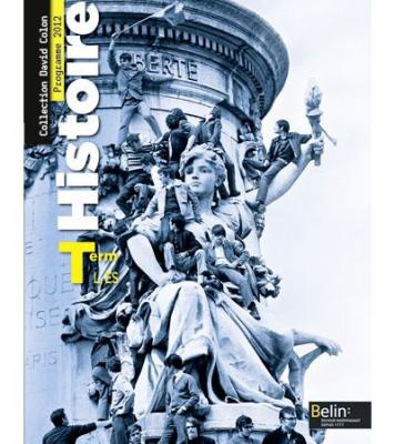 Histoire - Terminale L, ES (2012): Manuel &eacute;l&egrave;ve - Grand format