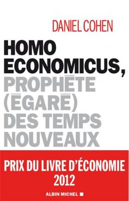 Homo Economicus - Proph&egrave;te (&Eacute;gar&eacute;) Des Temps Nouveaux