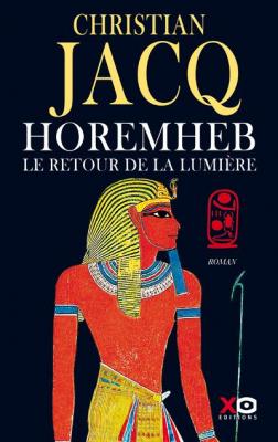 Horemheb - Le retour de la lumi&egrave;re