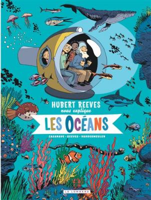 Hubert Reeves nous explique - Tome 3 - Les Oc&eacute;ans (BD)