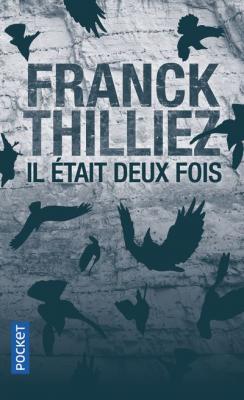 Thrillers Il &Eacute;tait Deux Fois - Franck Thilliez