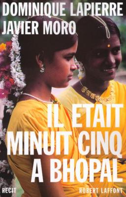 Il &eacute;tait minuit cinq &agrave; Bhopal
