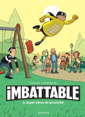 Imbattable - Tome 2 - Super-h&eacute;ros de proximit&eacute; (BD)