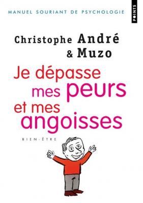 Je d&eacute;passe mes peurs et mes angoisses