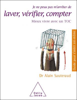 Je ne peux pas m'arr&ecirc;ter de laver, v&eacute;rifier, compter