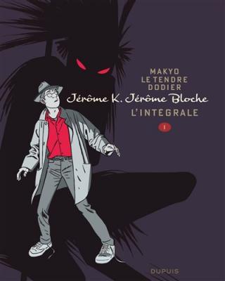 J&eacute;r&ocirc;me K. J&eacute;r&ocirc;me Bloche - L'int&eacute;grale Tome 1