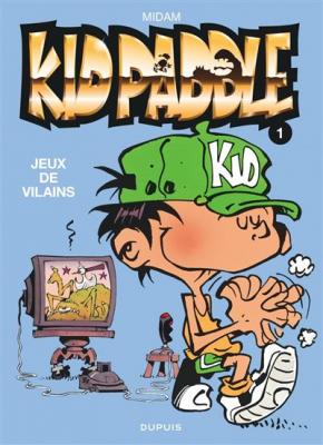 KID PADDLE TOME 1 : JEUX DE VILAINS, Midam
