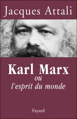 Karl Marx: ou l'esprit du monde