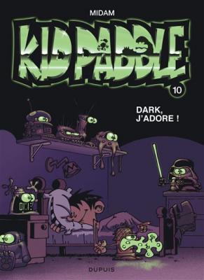 Kid Paddle Tome 10 - Dark, J'adore !
