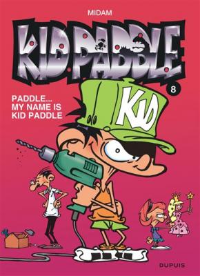 Kid Paddle - Paddle... My name is Kid Paddle 