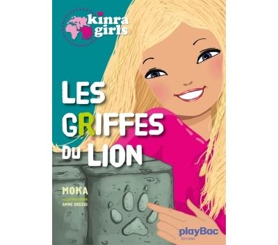 Kinra Girls - Les griffes du lion - Tome 3 (Poche)