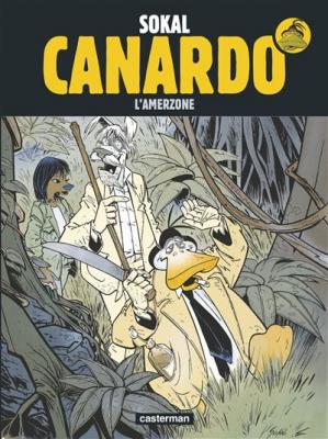 Une Enqu&ecirc;te De L'inspecteur Canardo Tome 5 - L'amerzone