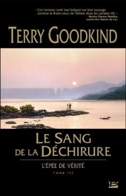 L'&Eacute;p&eacute;e de V&eacute;rit&eacute;, tome 3 : Le Sang de la D&eacute;chirure