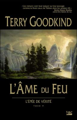 L'Ep&eacute;e de V&eacute;rit&eacute;, tome V : L'Ame du feu