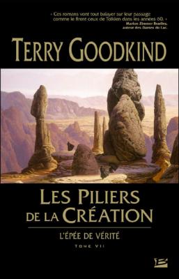 L'&Eacute;p&eacute;e de V&eacute;rit&eacute;, tome 7 : Les Piliers de la Cr&eacute;ation