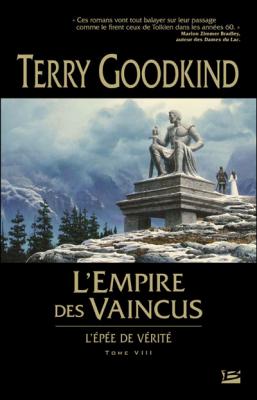 L'&Eacute;p&eacute;e de V&eacute;rit&eacute;, tome 8 : L'Empire des vaincus