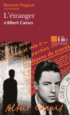 L'&Eacute;tranger d'Albert Camus (Essai et dossier)