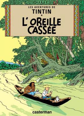 Les Aventures De Tintin Tome 6 - L'oreille Cass&eacute;e