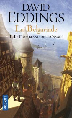 La Belgariade - tome 1 Le pion blanc des pr&eacute;sages (Poche)