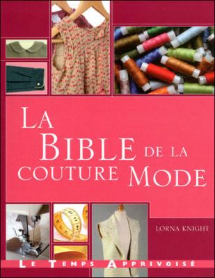 LE TEMPS APPRIVOISE Fournisseur Cultura La Bible De La Couture Mode
