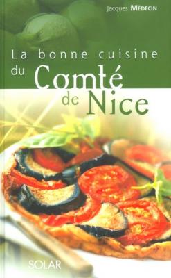 La bonne cuisine du comt&eacute; de Nice