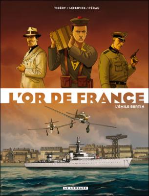 Int&eacute;grale L'Or de France - Tome 1 - La Croisi&egrave;re de l'Emile Bertin