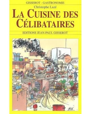 La cuisine des c&eacute;libataires