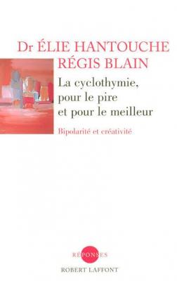 La cyclothymie, pour le pire et pour le meilleur (Broch&eacute;)