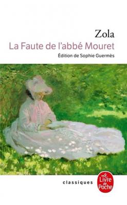 Les Rougon-Macquart Tome 5 - La Faute De L'abb&eacute; Mouret