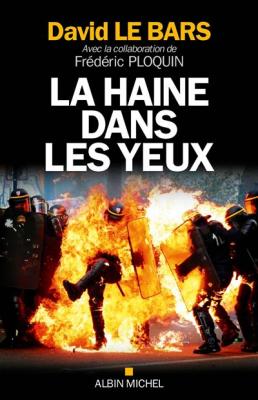 La Haine dans les yeux. L'urgence de dire, de faire