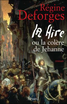 La Hire - Ou La Col&egrave;re De Jehanne