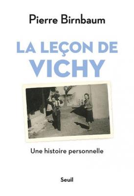 La Le&ccedil;on De Vichy - Une Histoire Personnelle