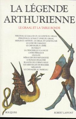 La L&eacute;gende Arthurienne - Le Graal Et La Table Ronde