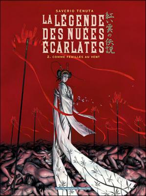 L&eacute;gende Des Nu&eacute;es &Eacute;carlates (La) - Tome 2 : Comme Feuilles Au Vent