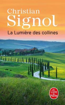 La Lumi&egrave;re des collines (Les Vignes de Sainte-Colombe, Tome 2)