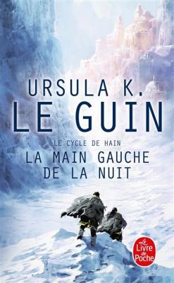La Main gauche de la nuit (Le Livre de Hain, tome 4) (Poche)