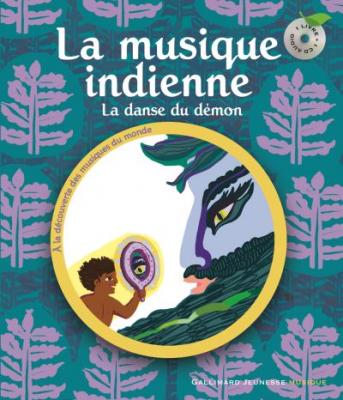 La Musique Indienne - La Danse Du D&eacute;mon (1 Cd Audio)