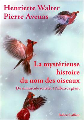 La myst&eacute;rieuse histoire du nom des oiseaux