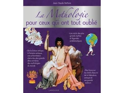 La mythologie pour ceux qui ont tout oubli&eacute;