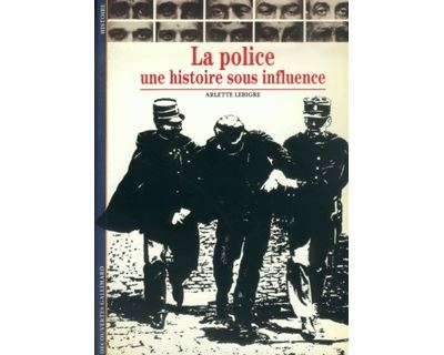 La Police - Une Histoire Sous Influence