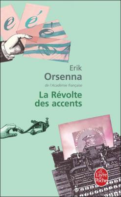 La R&eacute;volte des accents (Poche)