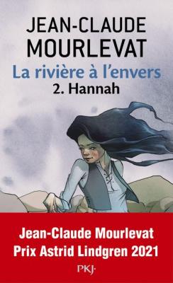 La rivi&egrave;re &agrave; l'envers - tome 2 Hannah (Poche)