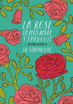 La rose la plus rouge s'&eacute;panouit