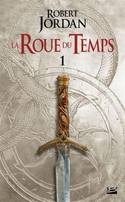 La Roue Du Temps Tome 1 - L'oeil Du Monde - Premi&egrave;re Partie