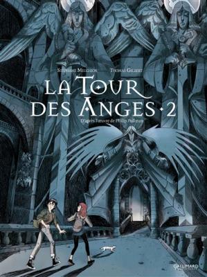 A La Crois&eacute;e Des Mondes : La Tour Des Anges Tome 2