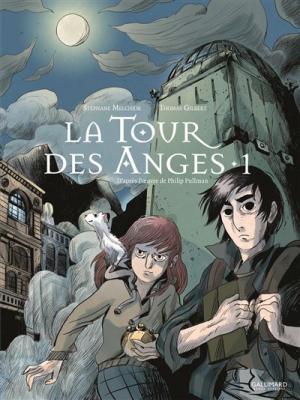 A La Crois&eacute;e Des Mondes : La Tour Des Anges Tome 1